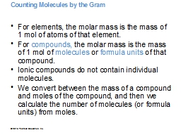 Counting Molecules by the Gram 
