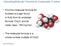 Calculating Molecular Formulas for Compounds: Fructose 