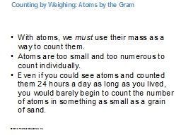 Counting by Weighing: Atoms by the Gram 